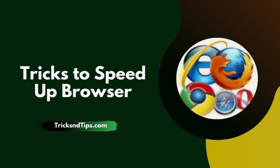 Simple Tricks to Speed Up Browser