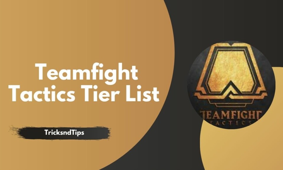 Teamfight Tactics Tier List