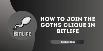 How to Join the Goths Clique in Bitlife (Pro Tips) 2023