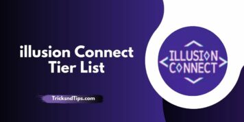 Illusion Connect Tier List ( Best Characters & how to perform ) 2023
