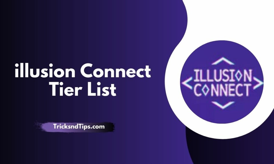 illusion Connect Tier List