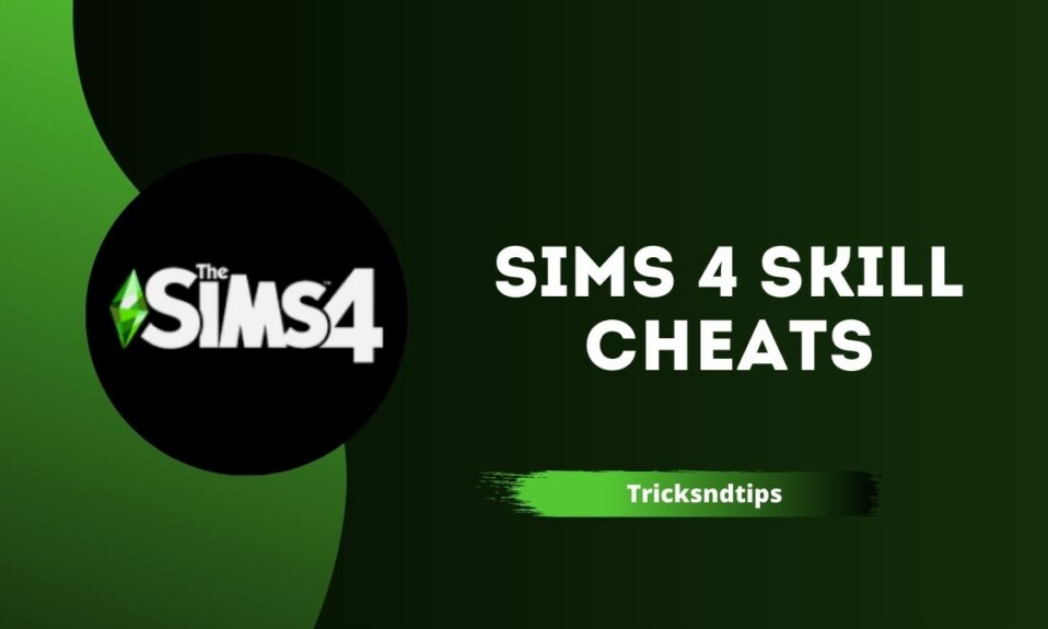 Sims 4 Skill Cheats