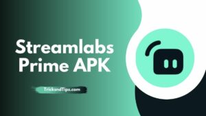 Streamlabs Prime APK