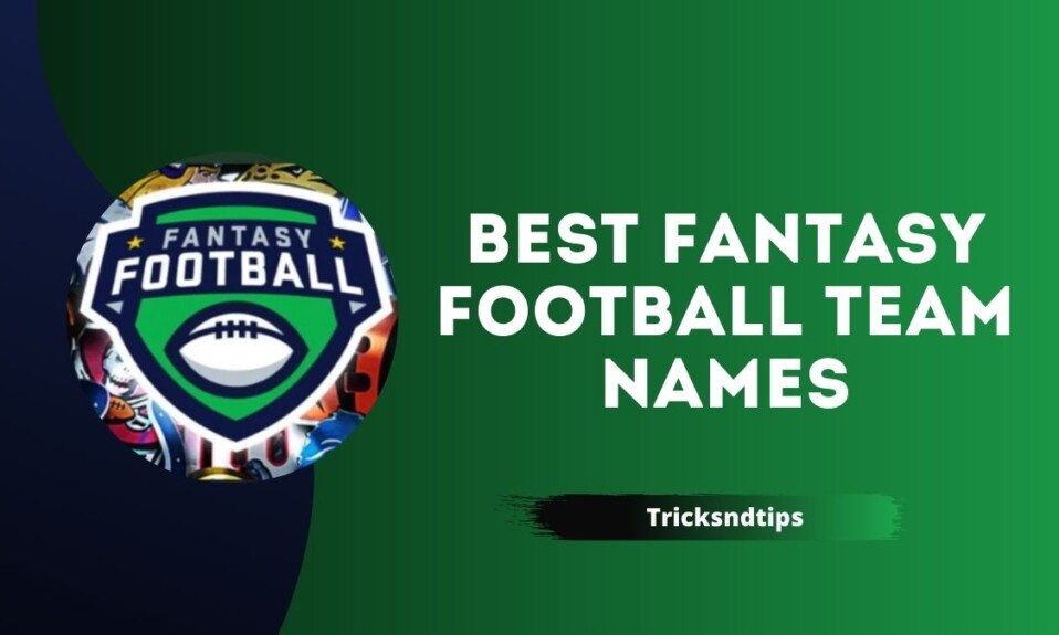 Best Fantasy Football Team Names