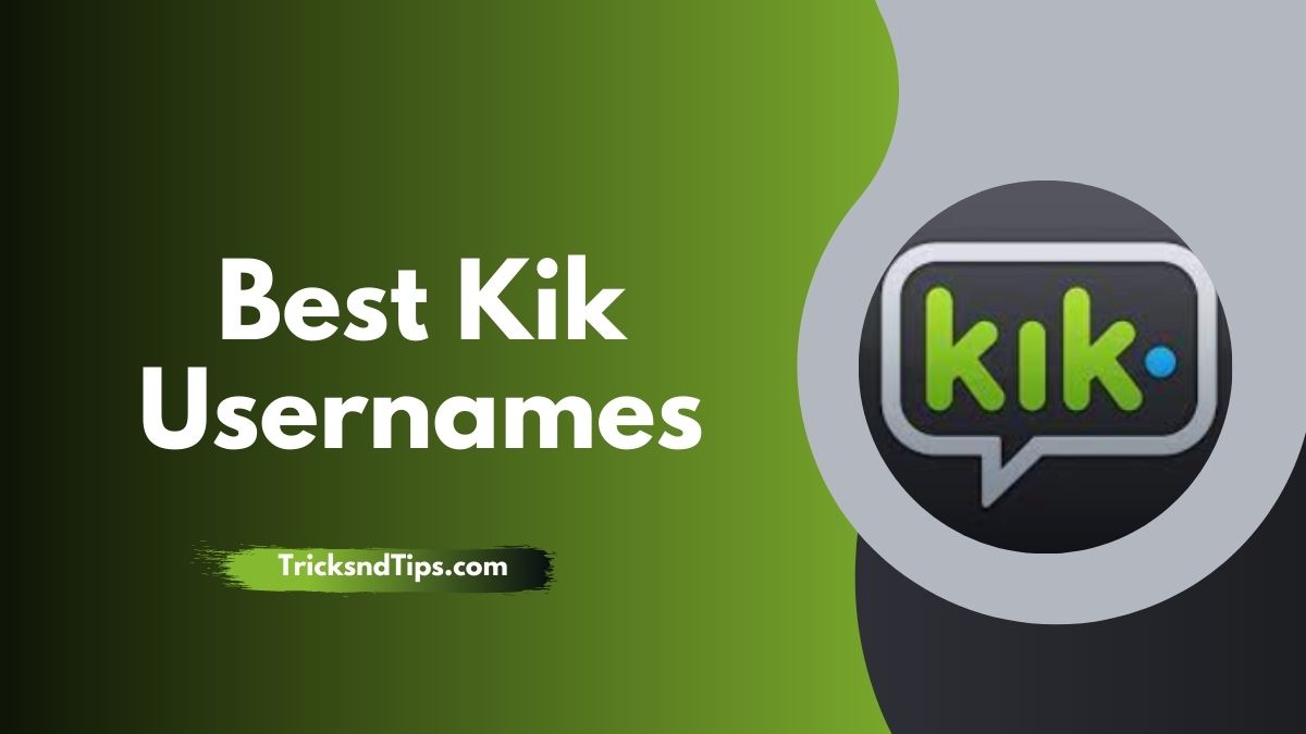Find Kik Usernames ( Best New Usernames ) 2023 — Tricksndtips