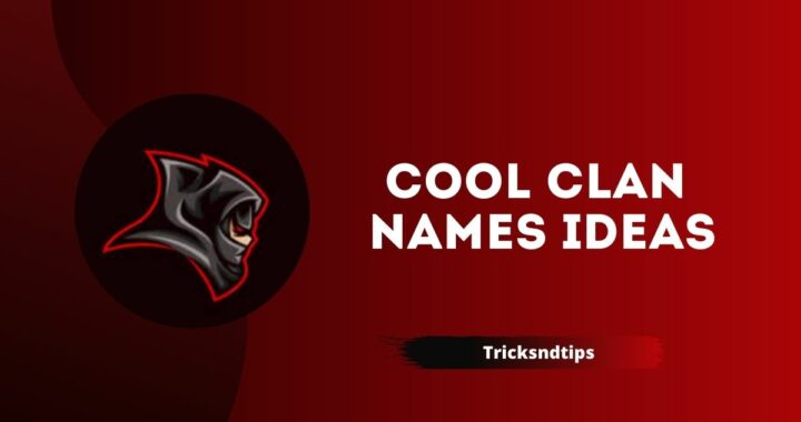 552 + Cool Clan Names Ideas ( Ultimate & Unique Names )