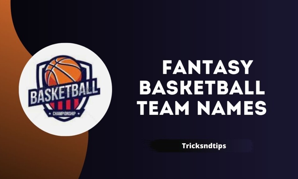 Best Fantasy Basketball Team Names