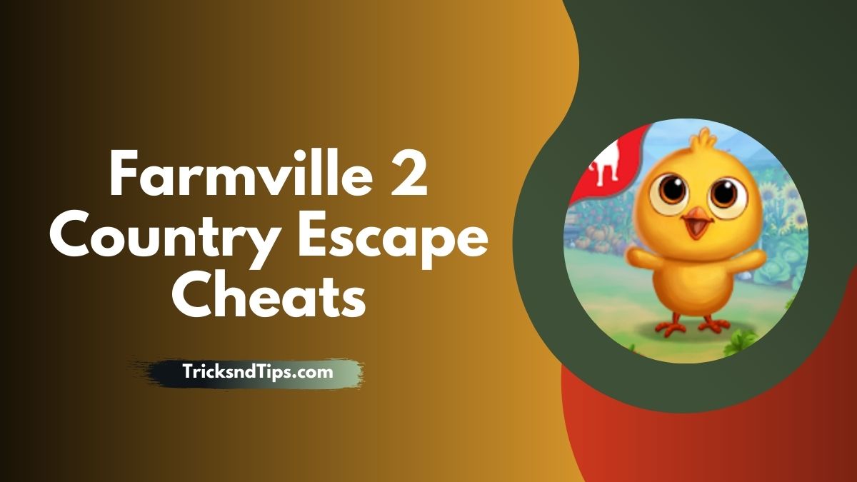 cheats for farmville 2 country escape