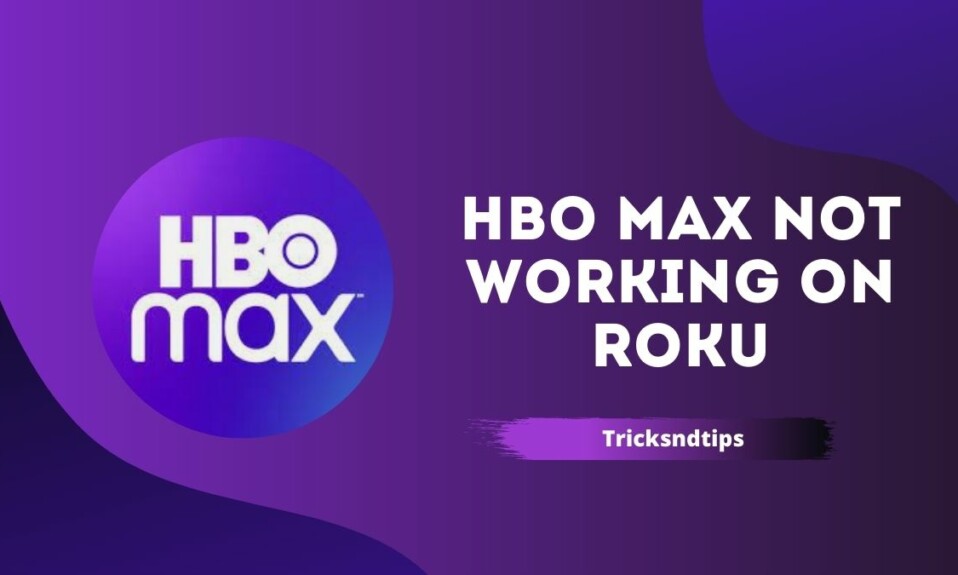 Hbo max not working on roku