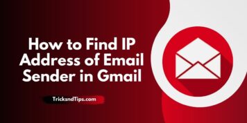 Cómo encontrar la dirección IP del remitente de correo electrónico en Gmail (formas rápidas y fáciles) 2023