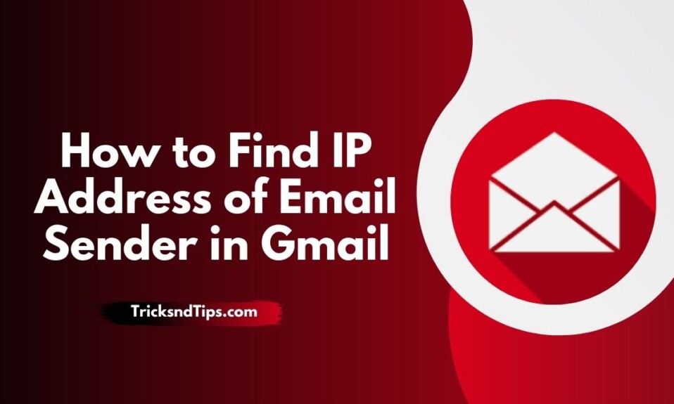 How to Find IP Address of Email Sender in Gmail