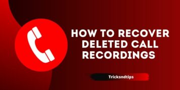 How to Recover Deleted Call Recordings ( 100 % Working And Simple Ways )
