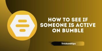 Cómo ver si alguien está activo en Bumble (consejos y trucos que funcionan al 100 %)