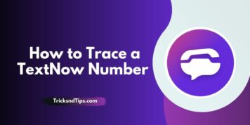 Búsqueda de números de TextNow: rastrear quién posee el número de TextNow (trucos de trabajo) 2023