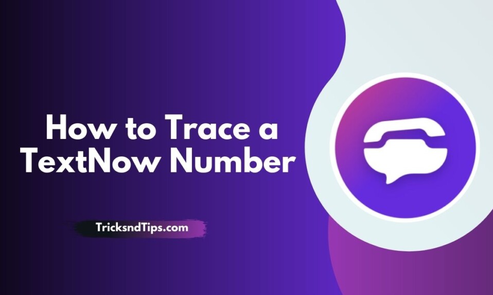 How to Trace a TextNow Number
