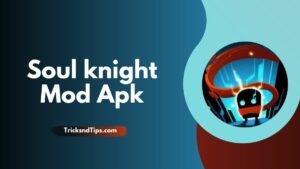 Soul knight Mod Apk