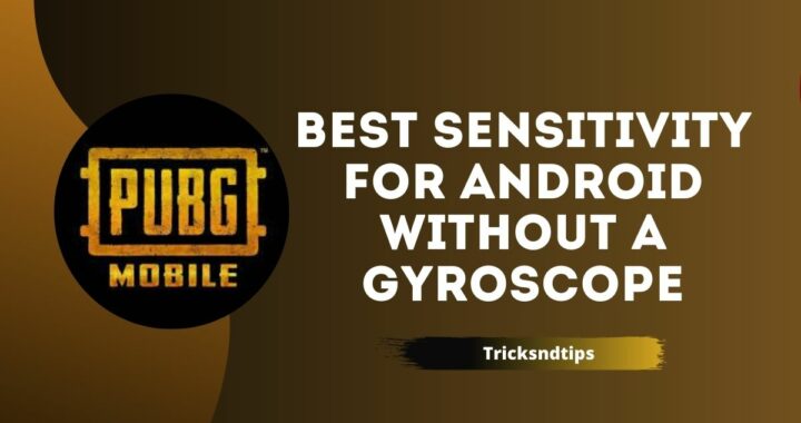 Best Sensitivity For PUBG Mobile Without Gyroscope ( Best Working Senstivity )