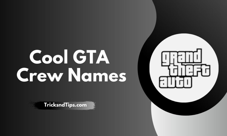 Cool GTA Crew Names