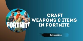 How to Craft Weapons & Items in Fortnite Chapter 3 ( Quick & Easy Ways )