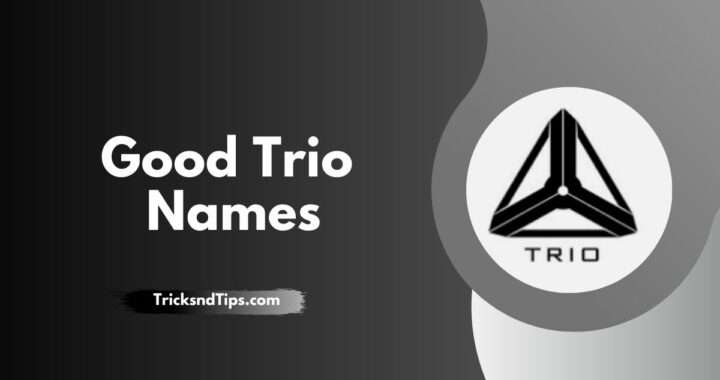 Good Trio Names ( Famous, Funny & Creative Trio Names )