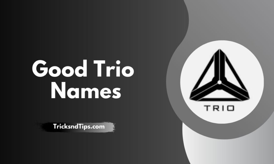 Good Trio Names