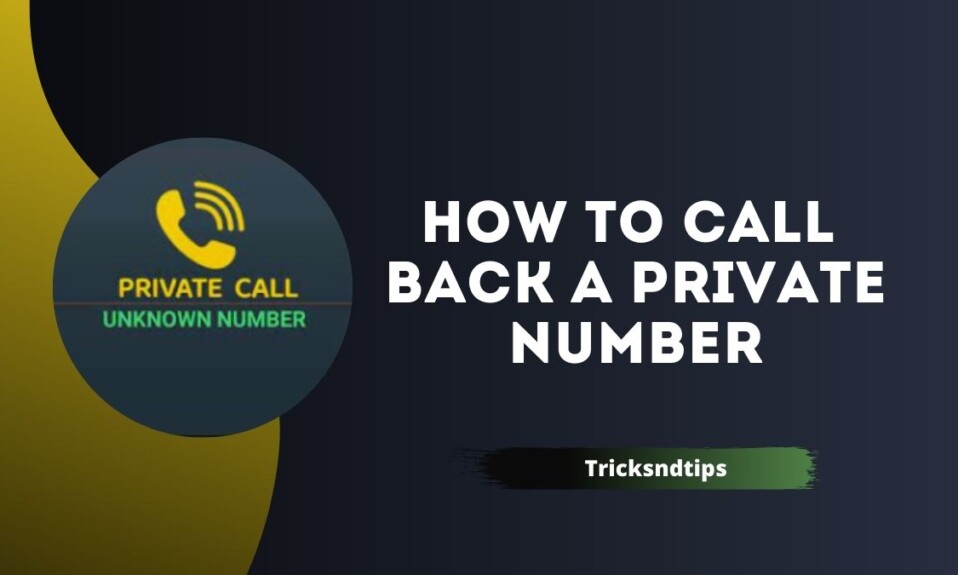 How To Call Back A Private Number
