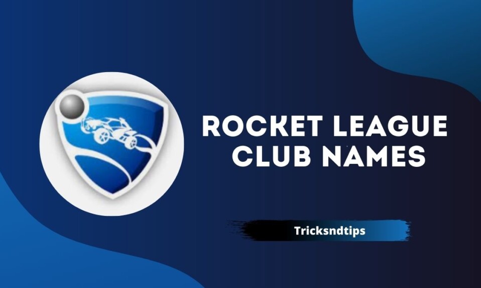 Rocket League Club Names