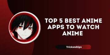 Top 5 Best Anime Apps To Watch Anime In 2022 ( 100 % Working )