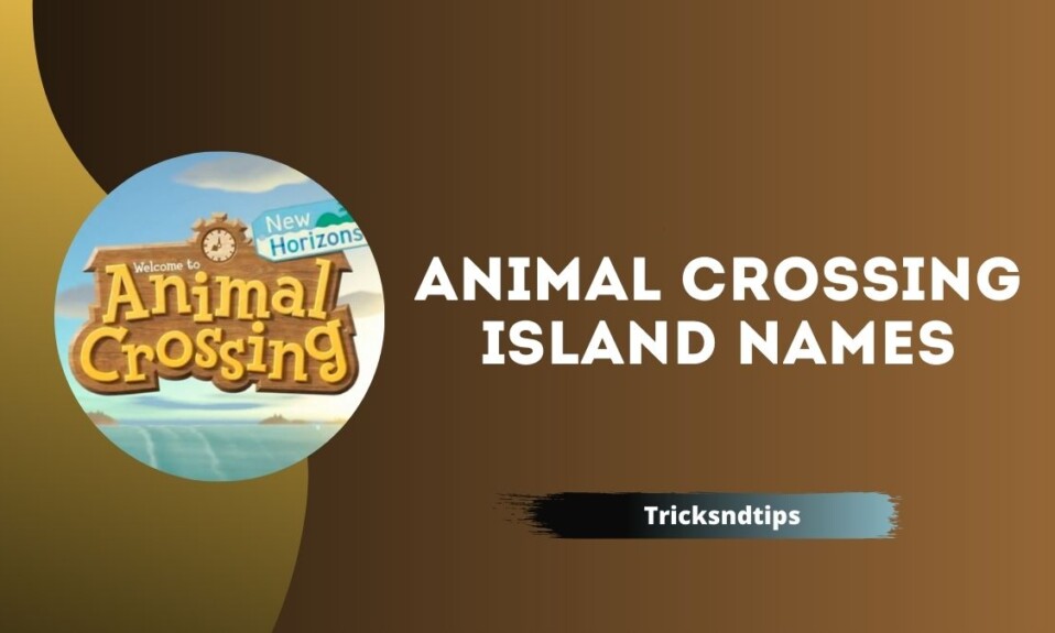 Best Animal Crossing Island Names