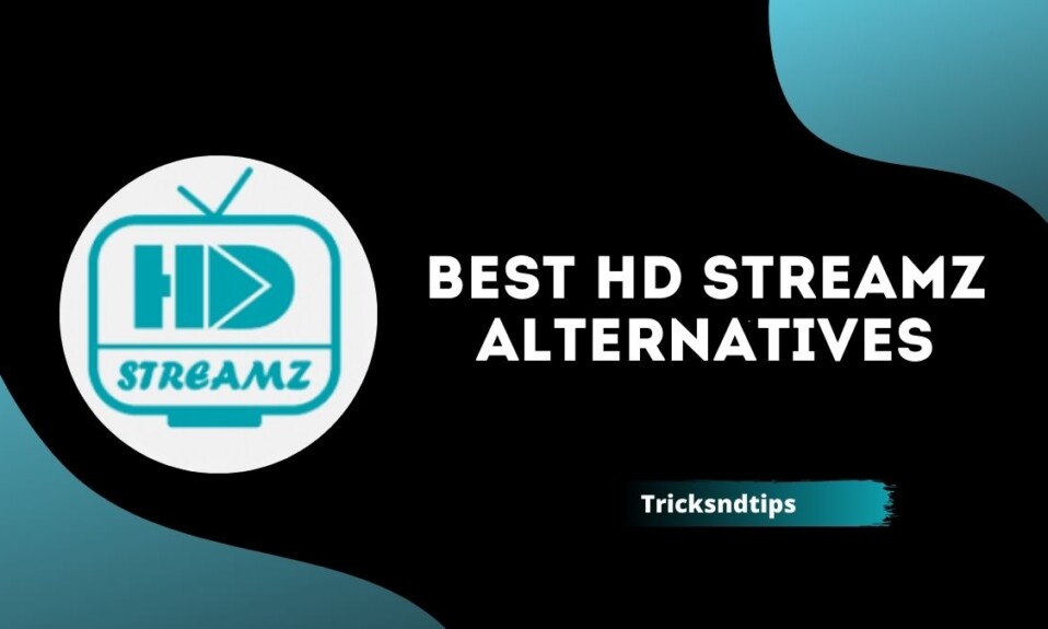 Best HD Streamz Alternatives