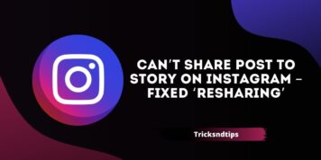 Can’t Share Post To Story On Instagram : Fixed ‘Resharing’ 2023