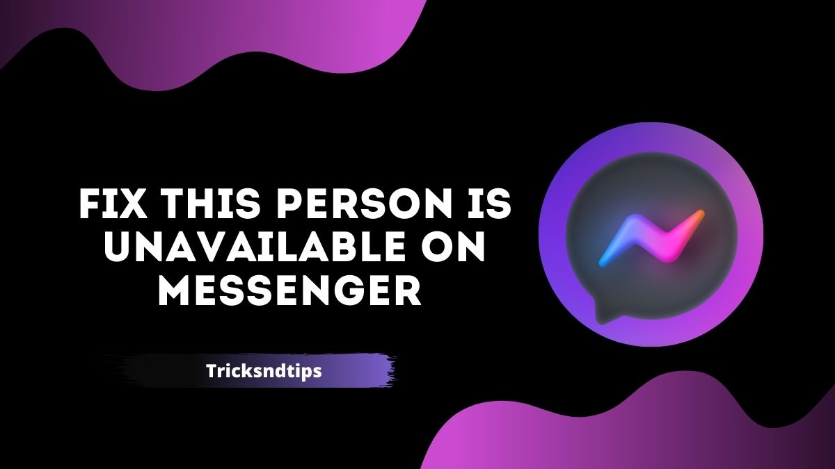 This Person Is Unavailable on Messenger: Meaning and Fix