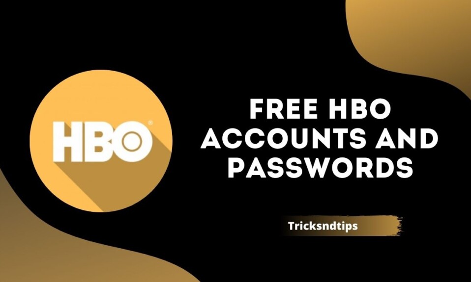 Free HBO Accounts and Passwords