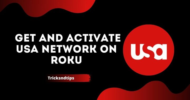 How To Get and Activate USA Network on Roku ( Quick & Easy Ways )