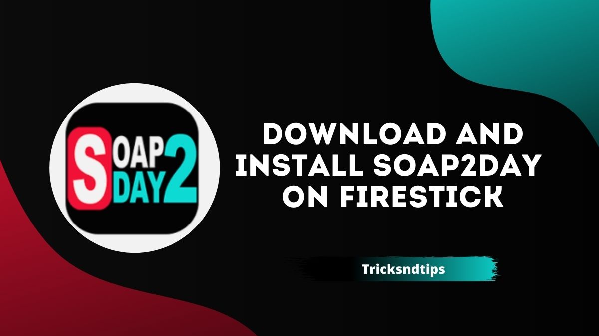 So laden Sie Soap20day auf Firestick herunter und installieren es ...