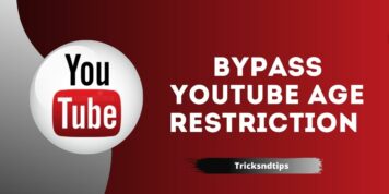 Cómo omitir fácilmente la restricción de edad de YouTube (formas rápidas y de trabajo)