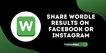 How To Share Wordle Results on Facebook or Instagram ( Easy & Working Ways )