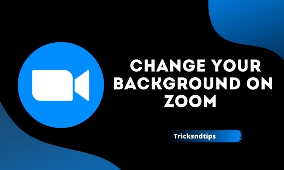 How to Change Your Background on Zoom