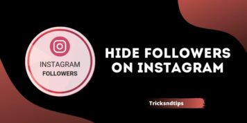How to Hide Followers on Instagram ( Simple & Working Tricks )