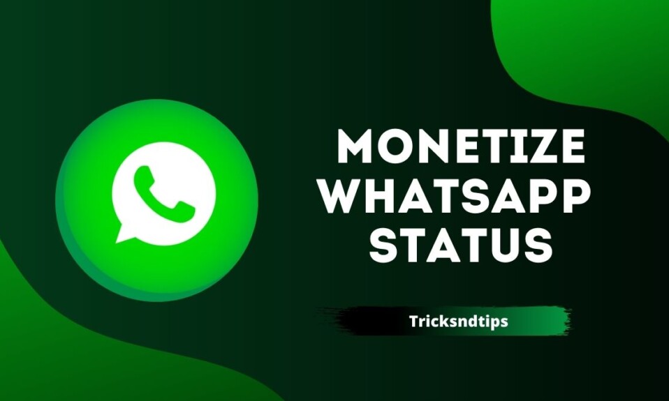 Monetize WhatsApp Status