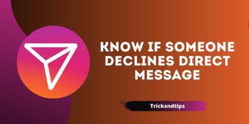 How to Know If Someone Declines Direct Message (DM) on Instagram 2022