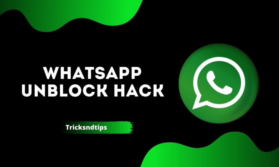 WhatsApp Unblock Hack
