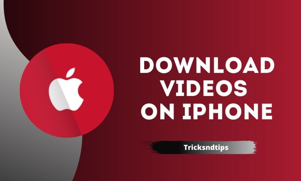 How to Download Videos on iphone