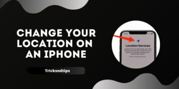 How To Change Your Location On An IPhone ( Quick & Working Tricks ) 2023