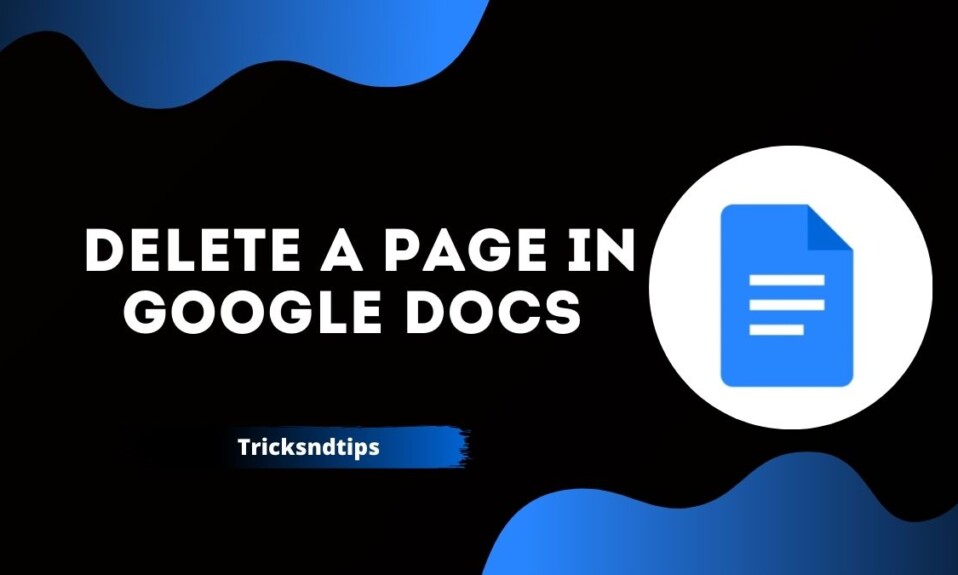 How To Delete A Page In Google Docs