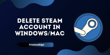 How To Delete Steam Account in Windows/MAC ( Detailed Guide )