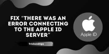 How To Fix “There Was An Error Connecting To The Apple Id Server” ( Complete Detailed Guide ) 2023