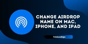 How to Change Airdrop Name on Mac, iPhone, and iPad ( 100 % Working Ways )