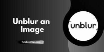How to Unblur an Image ( Easy & Quick Working Ways )