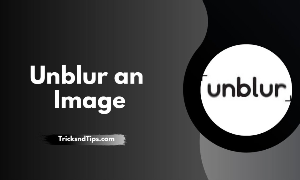 Unblur an Image
